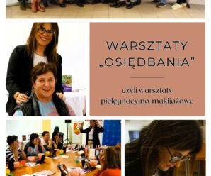 WARSZTATY „OSIĘDBANIA”