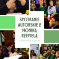 Spotkanie autorskie z Moniką Rzepielą