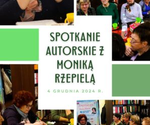 Spotkanie autorskie z Moniką Rzepielą