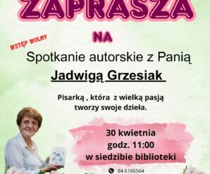 Zapraszam na spotkanie autorskie z Jadwigą Grzesiak