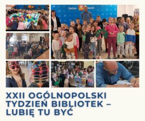 XXII Ogólnopolski Tydzień Bibliotek pod hasłem „Biblioteka – LUBIĘ TU BYĆ”