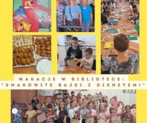 „Smakowite Wakacje z Disneyem” – piąte wakacyjne spotkanie w Bibliotece Disneyland w Bibliotece – Kulinarne Wakacje z Ruchem i Disneyem!