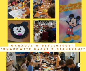 Wakacje w Bibliotece: „Smakowite Bajki z Disneyem! Disneyland w Bibliotece – Kulinarne Wakacje z Ruchem i Disneyem!