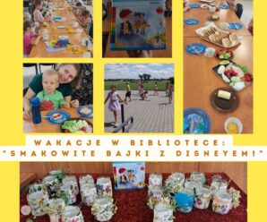 „Smakowite Wakacje z Disneyem” – szóste wakacyjne spotkanie w Bibliotece Disneyland w Bibliotece – Kulinarne Wakacje z Ruchem i Disneyem!