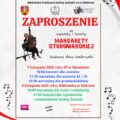 Biblioteka Publiczna Gminy Zamość z/s w Mokrem  zaprasza na  koncerty i warsztaty z Margaretą Storoniarską z okazji Dnia Niepodległości