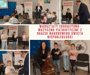 Warsztaty edukacyjno-muzyczno-patriotyczne z okazji Narodowego Święta Niepodległości