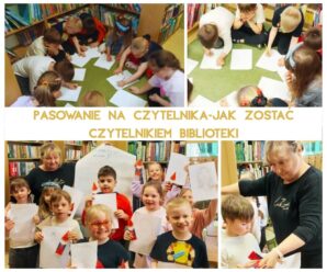 Pasowanie na czytelnika- jak zastać czytelnikiem biblioteki.
